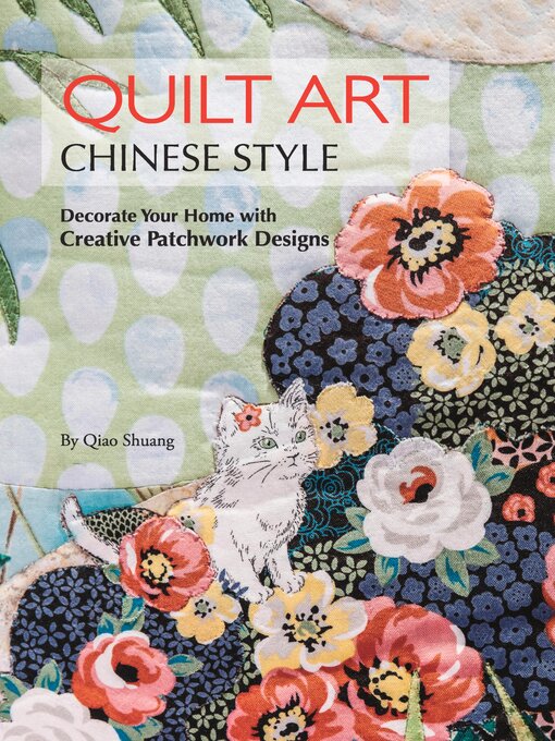 Title details for Quilt Art Chinese Style by Shuang Qiao - Wait list